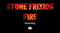 Stone Frixion Fire (Streaming Videos)